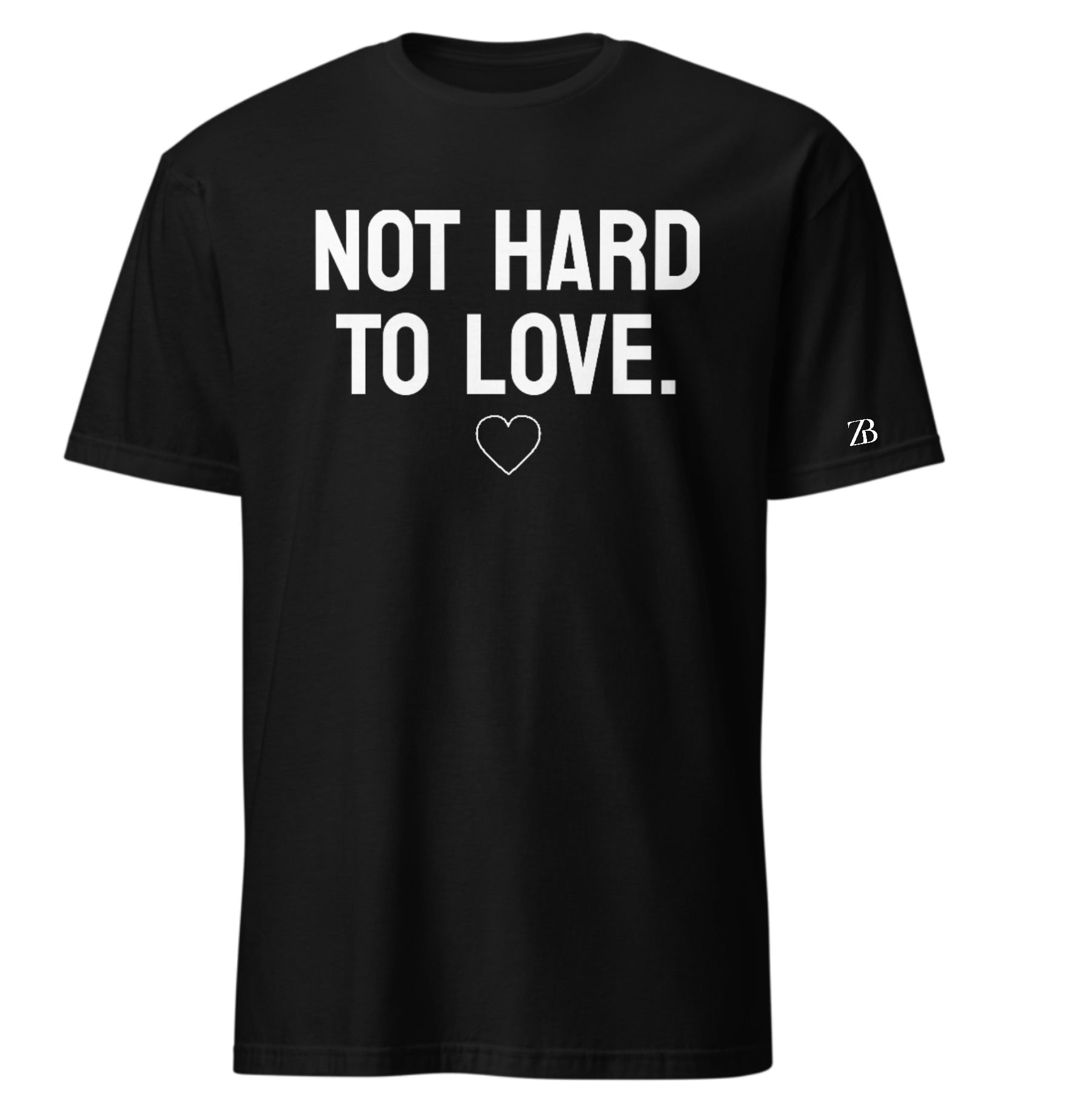 Not Hard To Love Tee